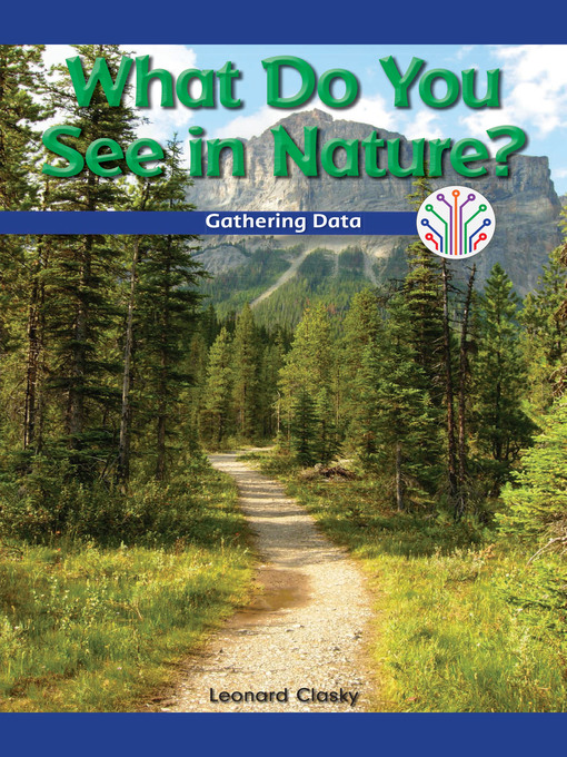 Title details for What Do You See in Nature? by Leonard Clasky - Available